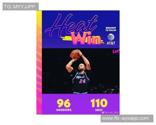 热火战胜雷霆鲍威尔称赞团队文化凝聚力与全员贡献